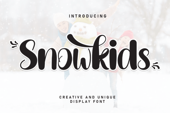 Snowkids Font Review: A Playful Handwritten Typeface for Campaigns