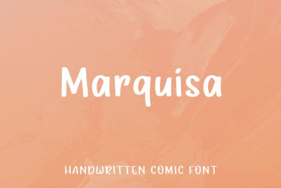 Why Marquisa Is My Go-To Comic Font for Brand Building